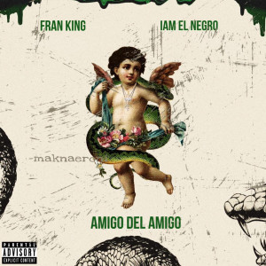 I Am El Negro的專輯Amigo Del Amigo