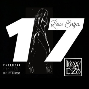 LOW ENZO的專輯17 (Explicit)