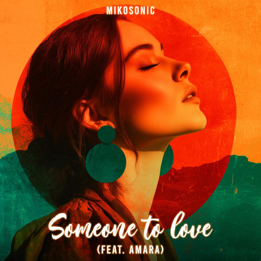 Someone to love (feat. Amara)