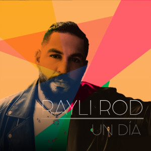 ดาวน์โหลดและฟังเพลง Un Día พร้อมเนื้อเพลงจาก Rayli Rod