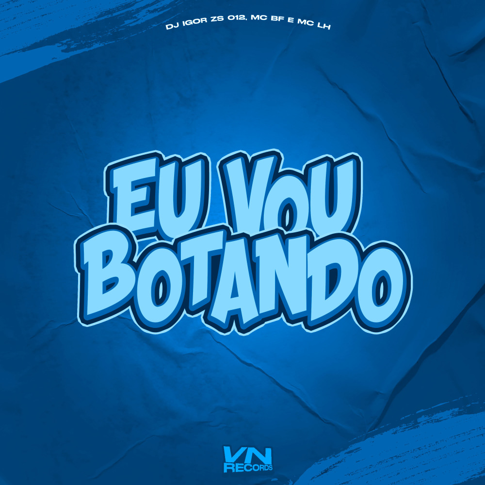 Eu Vou Botando