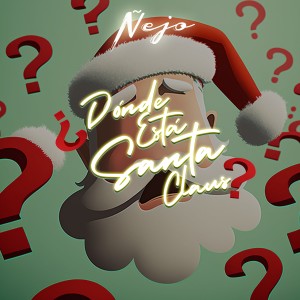 Nejo的專輯Donde Esta Santa Claus?