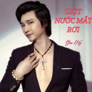 Album Giọt Nước Mắt Rơi from Gia Hy