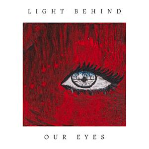 Joash的专辑Light Behind Our Eyes (Explicit)