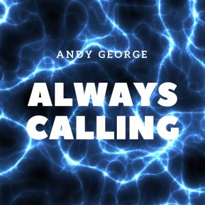 Album Always Calling from Andy George