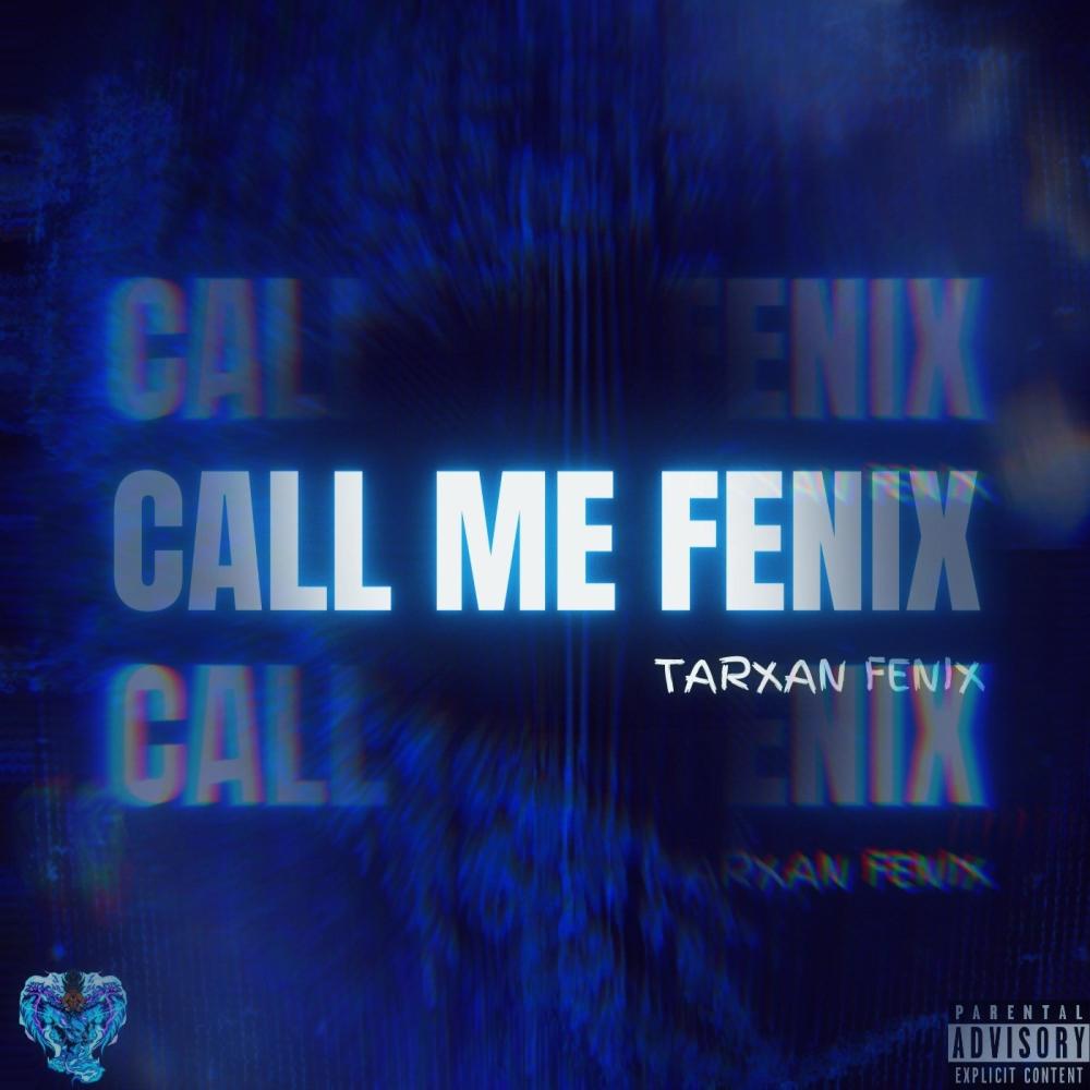 Call Me Fenix (Explicit)