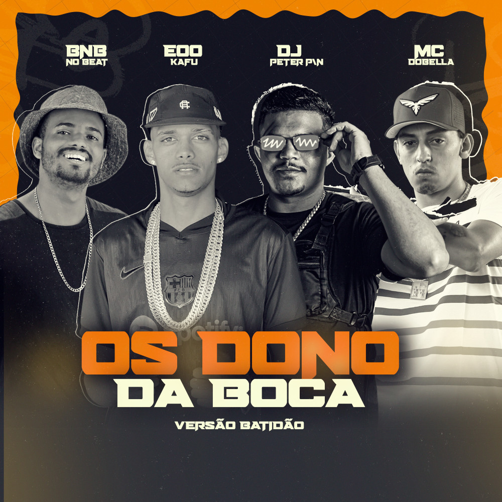 Os Dono da Boca (Versão Batidão|Explicit)