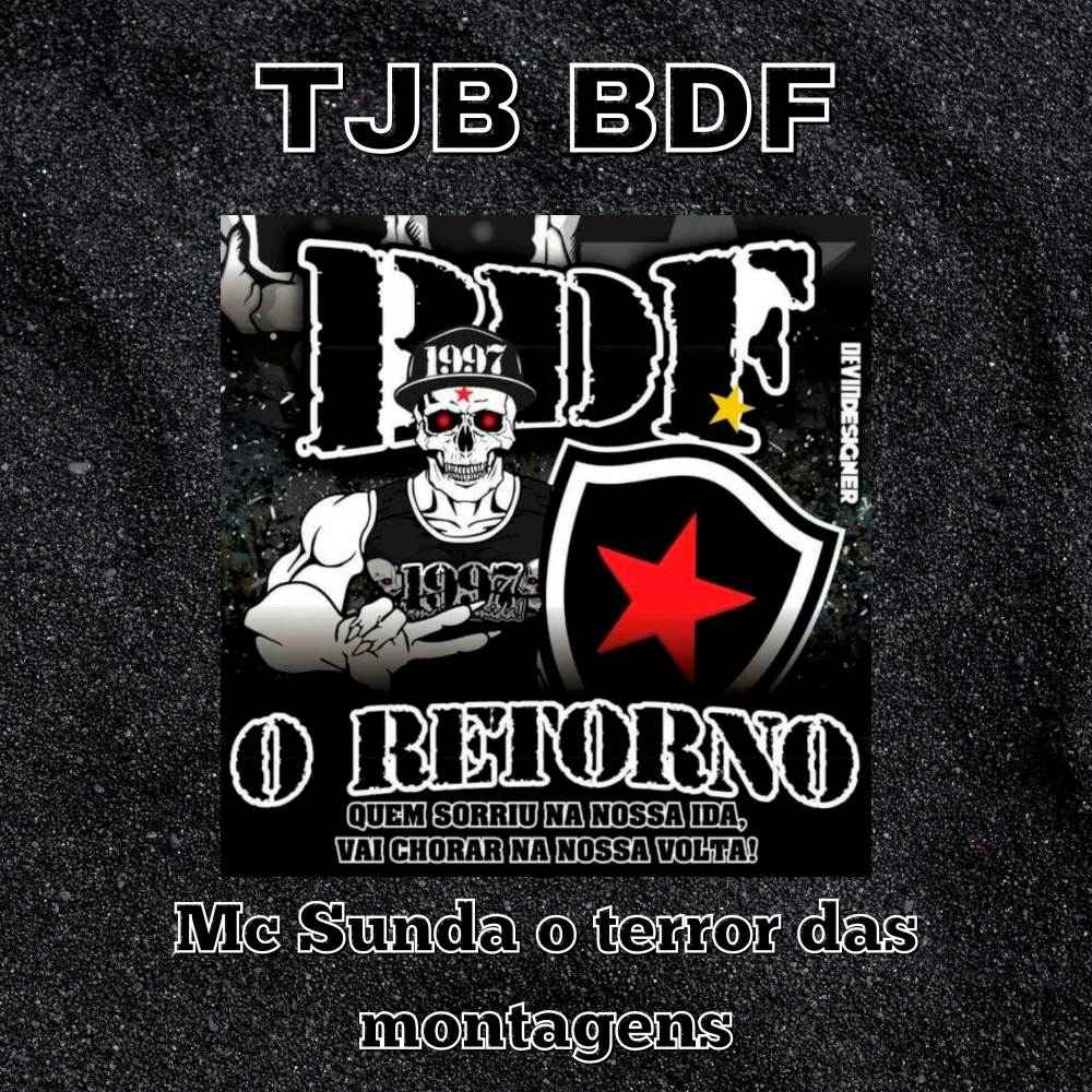TJB BDF: Quem Sorriu na Nossa Ida, Vai Chorar na Nossa Volta! (Explicit)