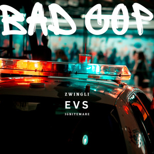 Album Bad Cop from Zwingli