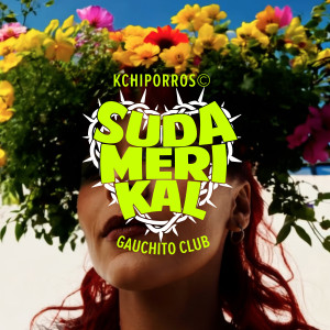 อัลบัม Sudamerikal ศิลปิน Kchiporros