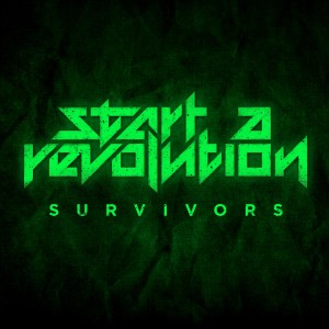 Dengarkan Survivors lagu dari Start A Revolution dengan lirik