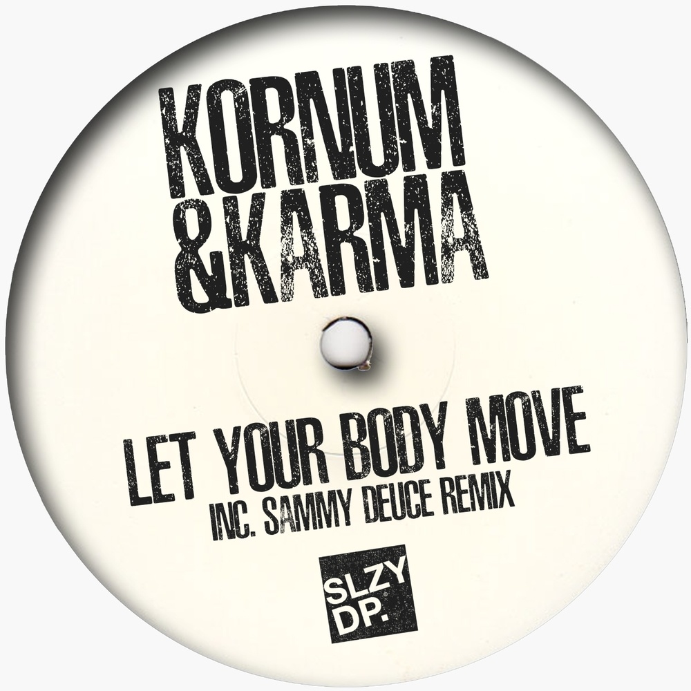 Let Your Body Move (Sammy Deuce Remix)