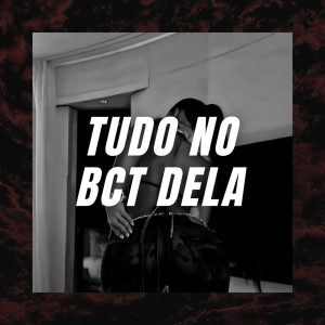 Listen to TUDO NO BCT DELA (Explicit) song with lyrics from MC GW