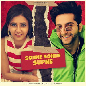 Listen to Sohne Sohne Supne song with lyrics from Ankush Bhardwaj