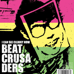 Beat Crusaders的專輯I CAN SEE CLEARLY NOW