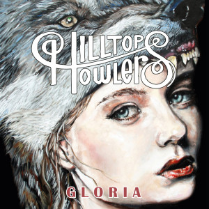 Hilltop Howlers的專輯Gloria
