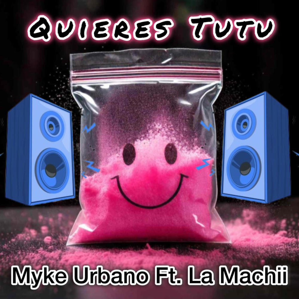 QUIERES TUTU (feat. Myke Urbano) (Explicit)