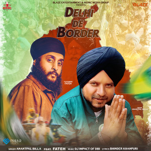 ดาวน์โหลดและฟังเพลง Delhi De Border พร้อมเนื้อเพลงจาก Anantpal Billa