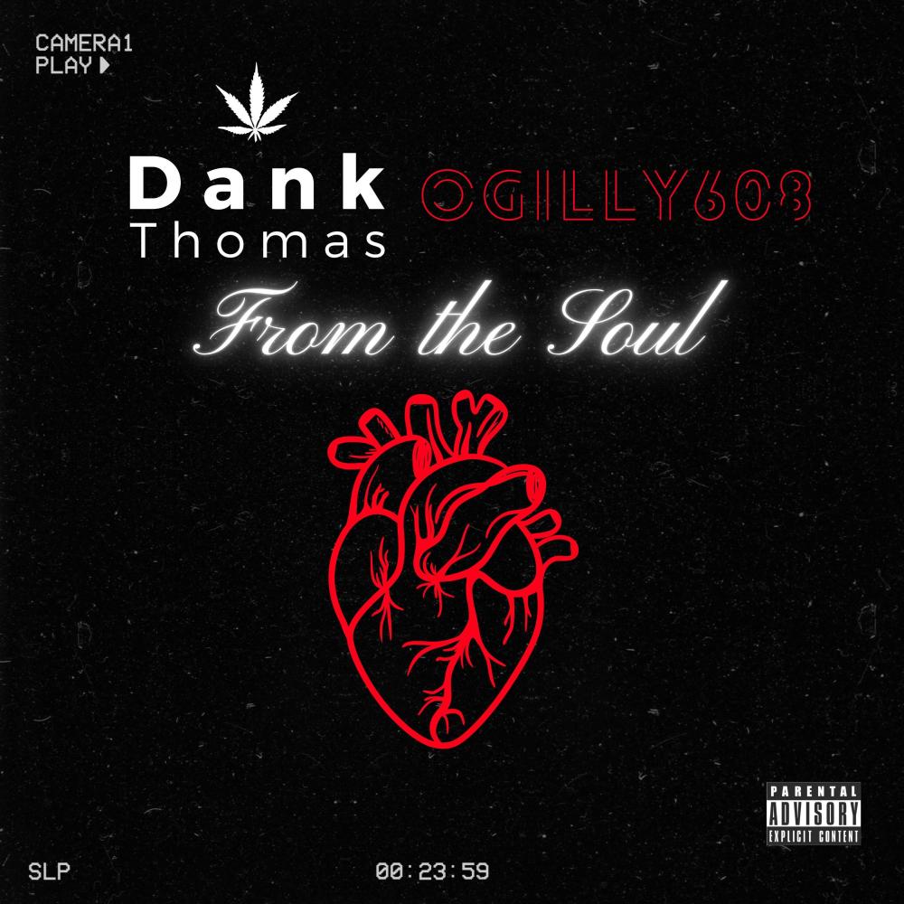 From the Soul (feat. OGIlly608) (Explicit)