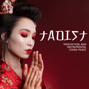 Taoist Meditation and Instrumental China Music (涛和纯自然的声音)