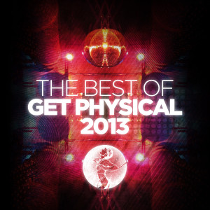 Various的專輯The Best of Get Physical 2013
