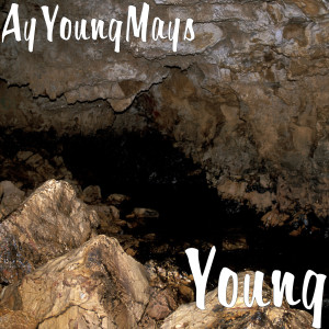 ดาวน์โหลดและฟังเพลง Young พร้อมเนื้อเพลงจาก AyYoungMays