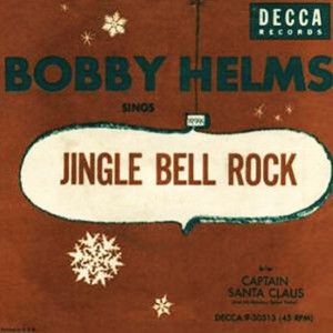 收聽Bobby Helms的Jingle Bell Rock歌詞歌曲