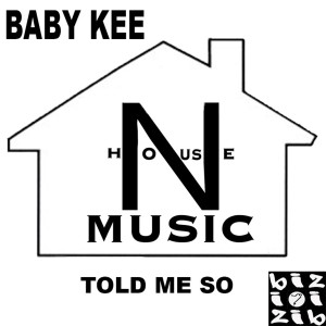 收聽BABY KEE的Told Me So歌詞歌曲
