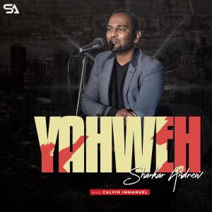 收聽Shankar Andrew的Yahweh (feat. Calvin Immanuel)歌詞歌曲