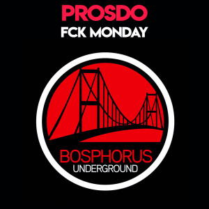 Prosdo的專輯Fck Monday