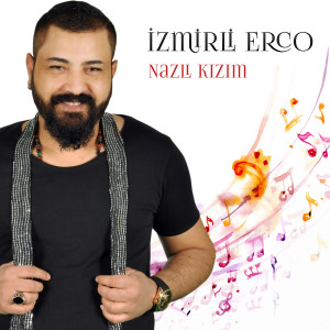 ดาวน์โหลดและฟังเพลง Hadise พร้อมเนื้อเพลงจาก İzmirli Erco