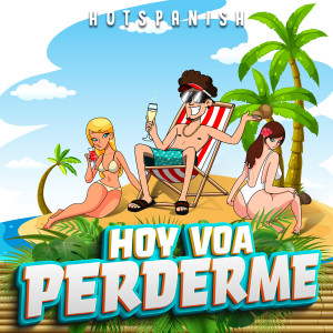 Album Hoy Voa Perderme from HotSpanish