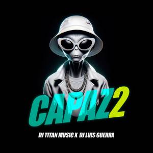 ดาวน์โหลดและฟังเพลง CAPAZ2 พร้อมเนื้อเพลงจาก dj titan music