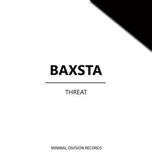 收聽Baxsta的Threat歌詞歌曲