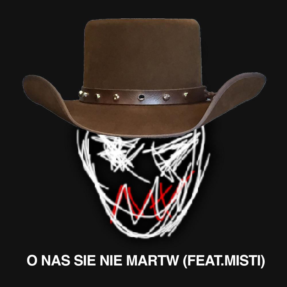 O Nas Się Nie Martw (feat. Misti)