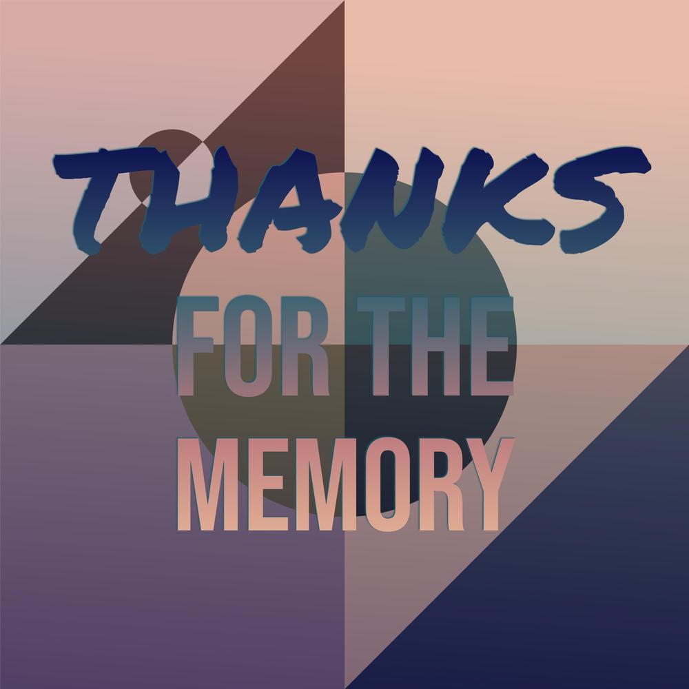 Thanks for the Memory