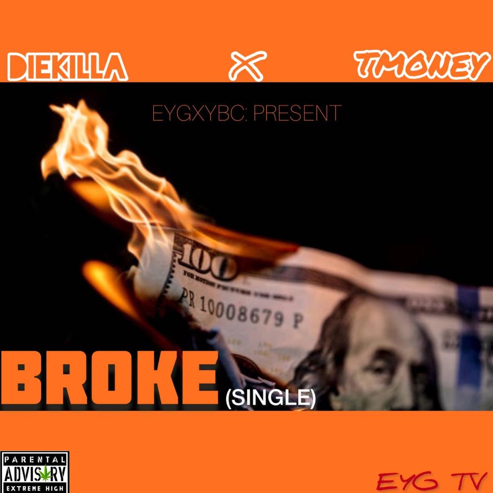 Broke (feat. T-Money) (Explicit)