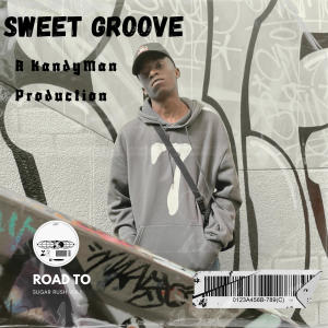收聽Kandyman的Sweet Groove歌詞歌曲