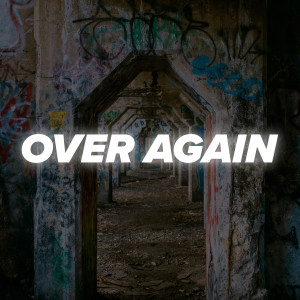 ดาวน์โหลดและฟังเพลง Over Again พร้อมเนื้อเพลงจาก RnB Instrumentals