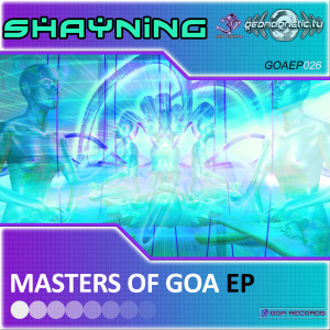 อัลบัม Shayning-Masters Of GOA EP ศิลปิน Shayning