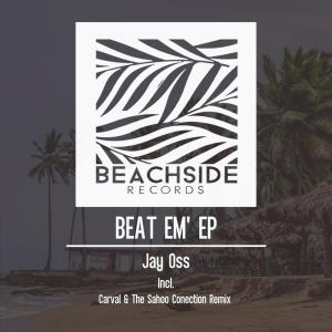 Jay Oss的專輯Beat Em' EP