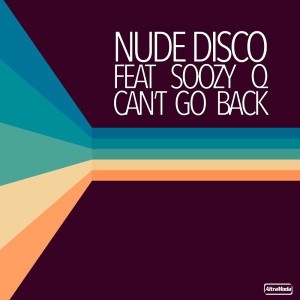 Listen to Can't Go Back song with lyrics from Nude Disco