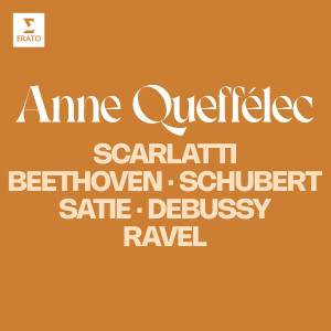 Anne Queffelec的專輯Scarlatti, Beethoven, Schubert, Satie, Debussy, Ravel...