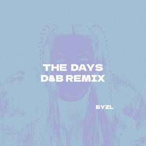 อัลบัม The Days (feat. Chrystal) [D&B Remix] ศิลปิน Byzl