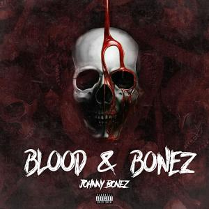 Blood & Bonez (Explicit)