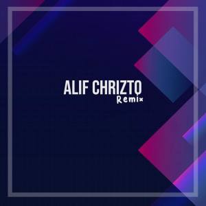 收听Alif Chrizto的DJ Lagu Galau Mengkane歌词歌曲