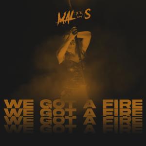We Got A Fire (Radio Edit)