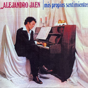 Listen to Ella Es Toda Mi Vida song with lyrics from Alejandro Jaen