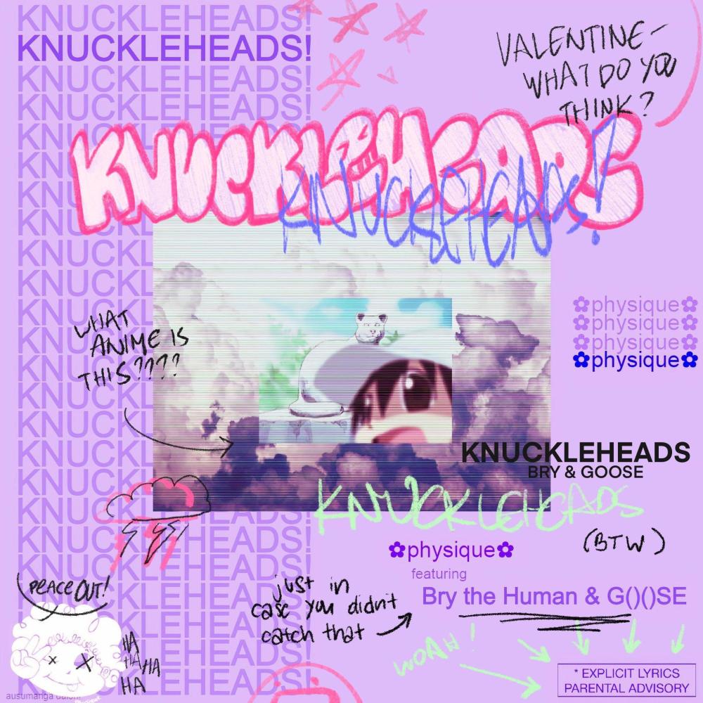 knuckleheads! (feat. Bry The Human & GOOOSE) (Explicit)