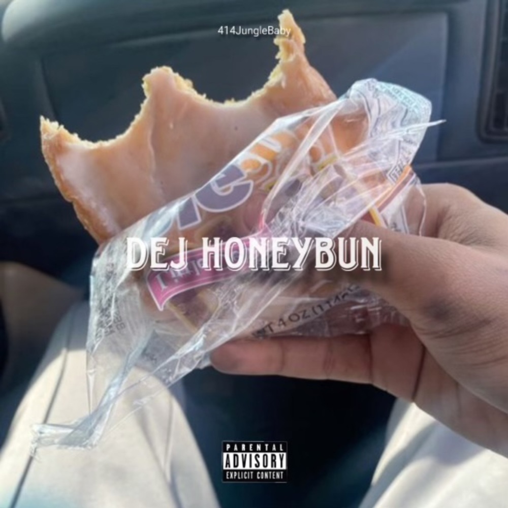Dej Honeybun (Explicit)